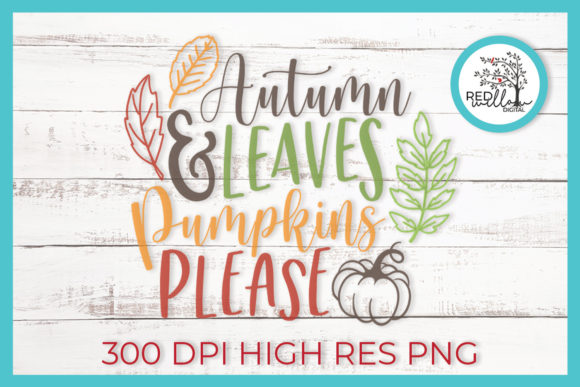 Autumn Leaves Pumpkins Please Fall SVG Graphics and Crafts