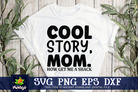 Cool Story Mom How Get Me a Snack Graphics and Crafts Review