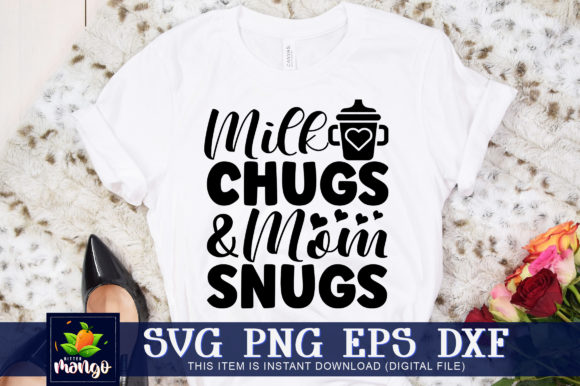 Milk Chugs and Mom Snugs Graphics for Crafts