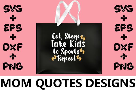 MOM Eat, Sleep Take Kids to Sports Rep Graphics and Crafts Review