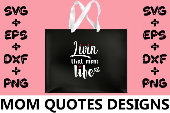 MOM Livin That Mom Life Graphics and Crafts Review