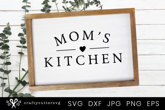 Mom s Kitchen Farmhouse Kitchen Sign Gift for Mom Graphics and Crafts