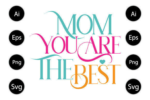 Mom You re the Best, Mom Day Shirt Graphics and Crafts Review