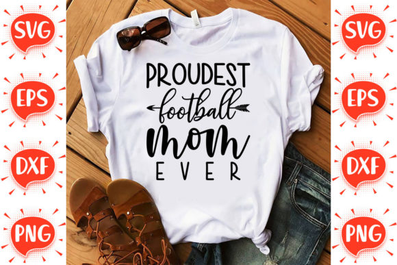 Proudest Football Mom Ever Graphics and Crafts Review