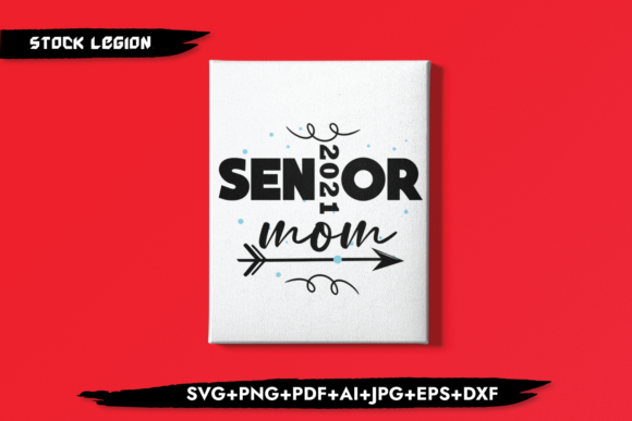 Senior 2021 Mom Graphics for Crafts