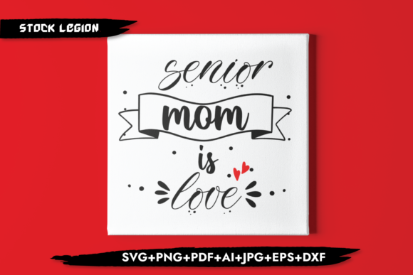 Senior Mom is Love Graphics and Crafts Review