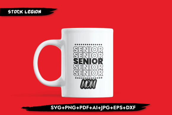 Senior X5 Mom Graphics for Crafts and Content
