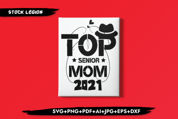Top Senior Mom 2021 Graphics Review